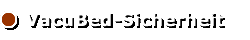 Sicherheits-Informationen zu Vakuumbetten